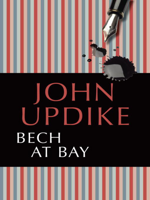 Title details for Bech at Bay by John Updike - Available